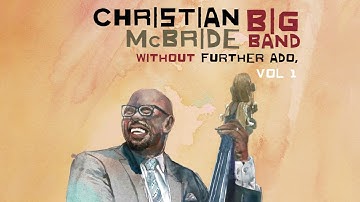Christian McBride (Big Band) - Moanin' feat. José James (Official Audio)
