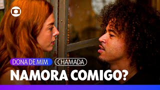 Ryan Pede Kami Em Namoro Dona De Mim Tv Globo