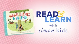 Mabel Wants a Friend read aloud with Ariel Bernstein | Read & Learn with Simon Kids