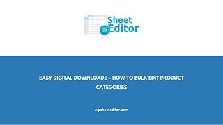 Easy Digital Downloads – How to Bulk Edit Product Categories