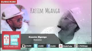 Shanaiza | Kassim Mganga |  Audio