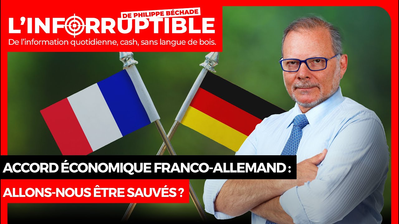Accord économique franco-allemand : allons-nous être sauvés ?