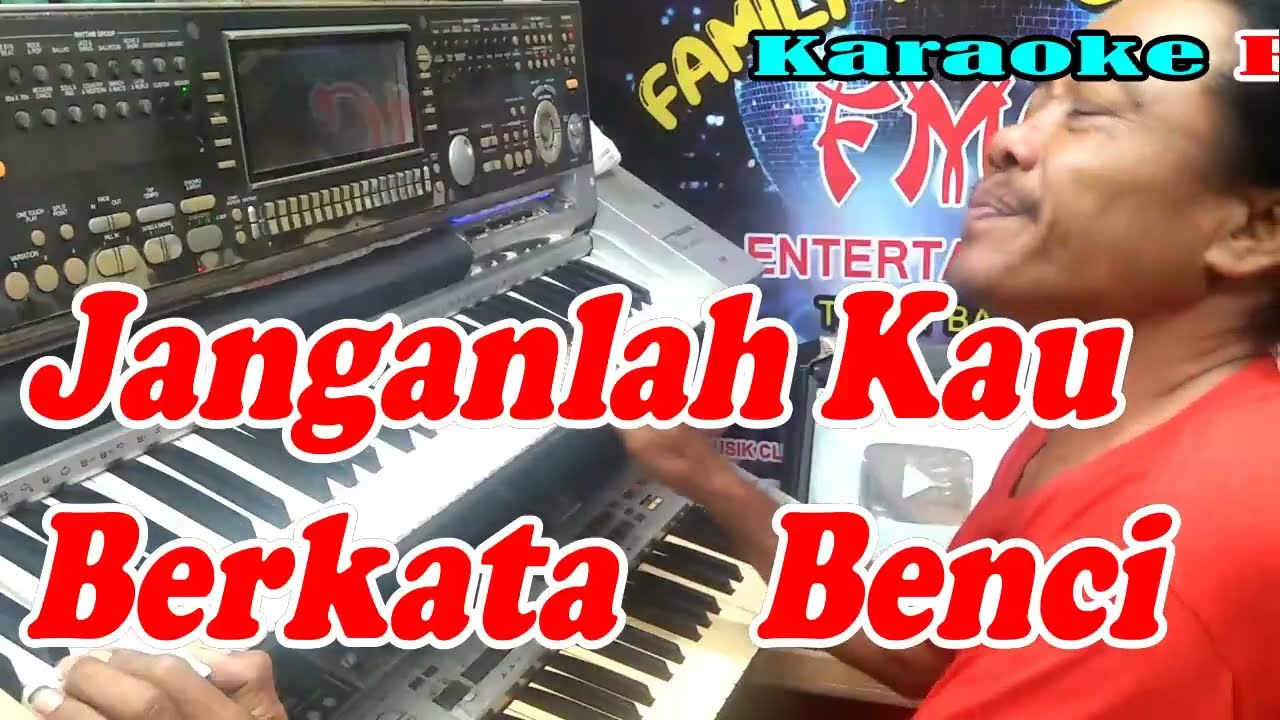Karaoke Janganlah Kau Berkata Benci Remik NADA PRIA | By Broery || KARAOKE KN7000 FMC