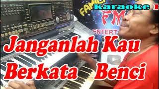 Karaoke Janganlah Kau Berkata Benci Remik NADA PRIA | By Broery || KARAOKE KN7000 FMC