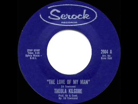 1963 HITS ARCHIVE: The Love Of My Man - Theola Kilgore