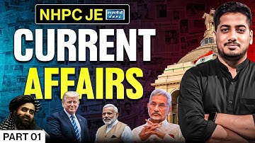 NHPC JE 2025 | Current Affairs Part 1 | Most Expected Questions for Exam