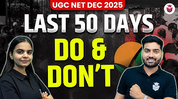 UGC NET Dec 2025 Last 50 Days Study Plan | UGC NET Dec 2025 Strategy | What To Do in Last 50 Days?
