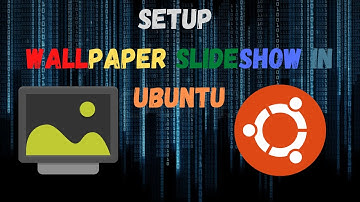 Ubuntu Wallpaper Slideshow Setup | DeCoders