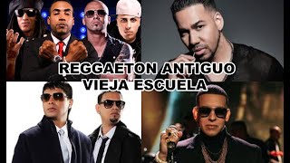 !!|LO MEJOR DEL REGGAETON DE LA VIEJA ESCUELA| PLAN B, ARCANGEL, NICKY JAM, DADDY YANKEE, Y MAS...¡¡