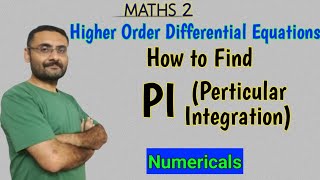 How to find PI (Perticular Integration) of Differential Equations | Higher Order | Maths