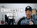 Charleston White on HoneyKomb Brazy: Avenge Your Grandparents Before Threatening Me (Part 15)