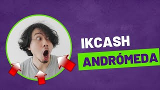 IkCash - Andrómeda (Oficial áudio)