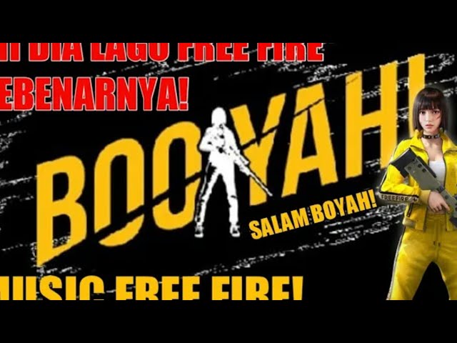 Lagu  free fire BOOYAH(SALAM BOOYAH) class=
