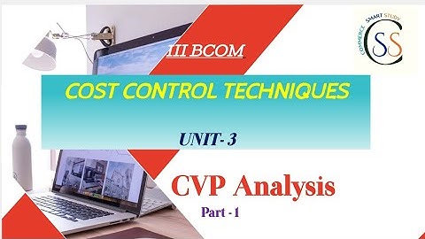 Complete Concept of CVP Analysis Important Formulas with Tips | Cost Control Techniques 3 | CVP