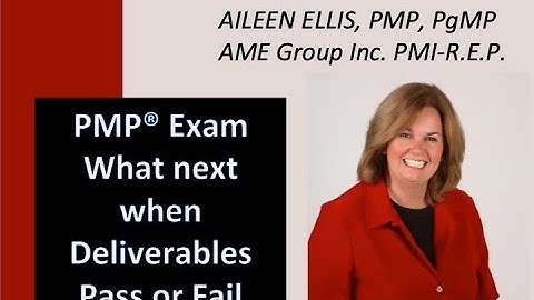 PMP Exam Prep What Would You do Next when deliverables passes or fails control quality with Aileen