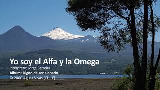 Video thumbnail of "Yo soy el Alfa y la Omega"