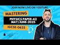 IGCSE Physics 0625 Paper 62 May/June 2025 Full Solution | Complete Paper