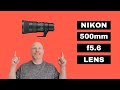 Nikon 500mm 5.6 Lens Review: Pros and Cons for Travel & Wildlife Photography