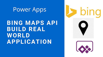 PowerApps - Build apps using Bing Maps API