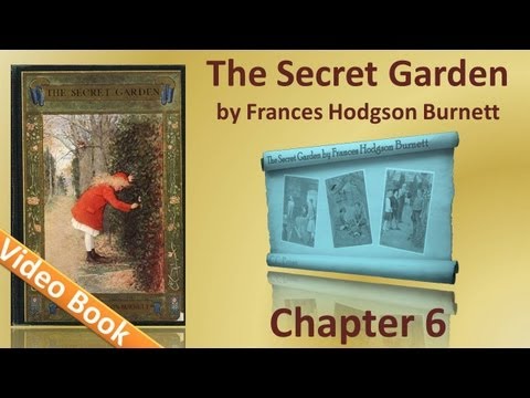 Chapter 06 - The Secret Garden by Frances Hodgson ...
