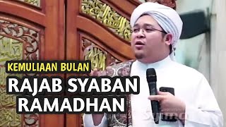 kemuliaan bulan rajab syaban dan ramadhan - Guru Ilham Humaidi