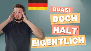 видео: ОБЪЯСНЯЮ СЛОВА QUASI, DOCH, HALT, EIGENTLICH И ДРУГИЕ! картинка: ОБЪЯСНЯЮ СЛОВА QUASI, DOCH, HALT, EIGENTLICH И ДРУГИЕ!