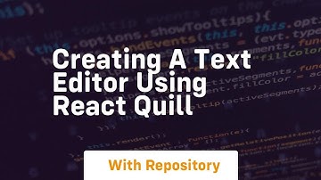 creating a text editor using react quill