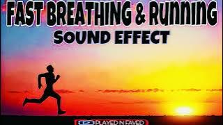 Fast Breathing & Running Sound Effect
