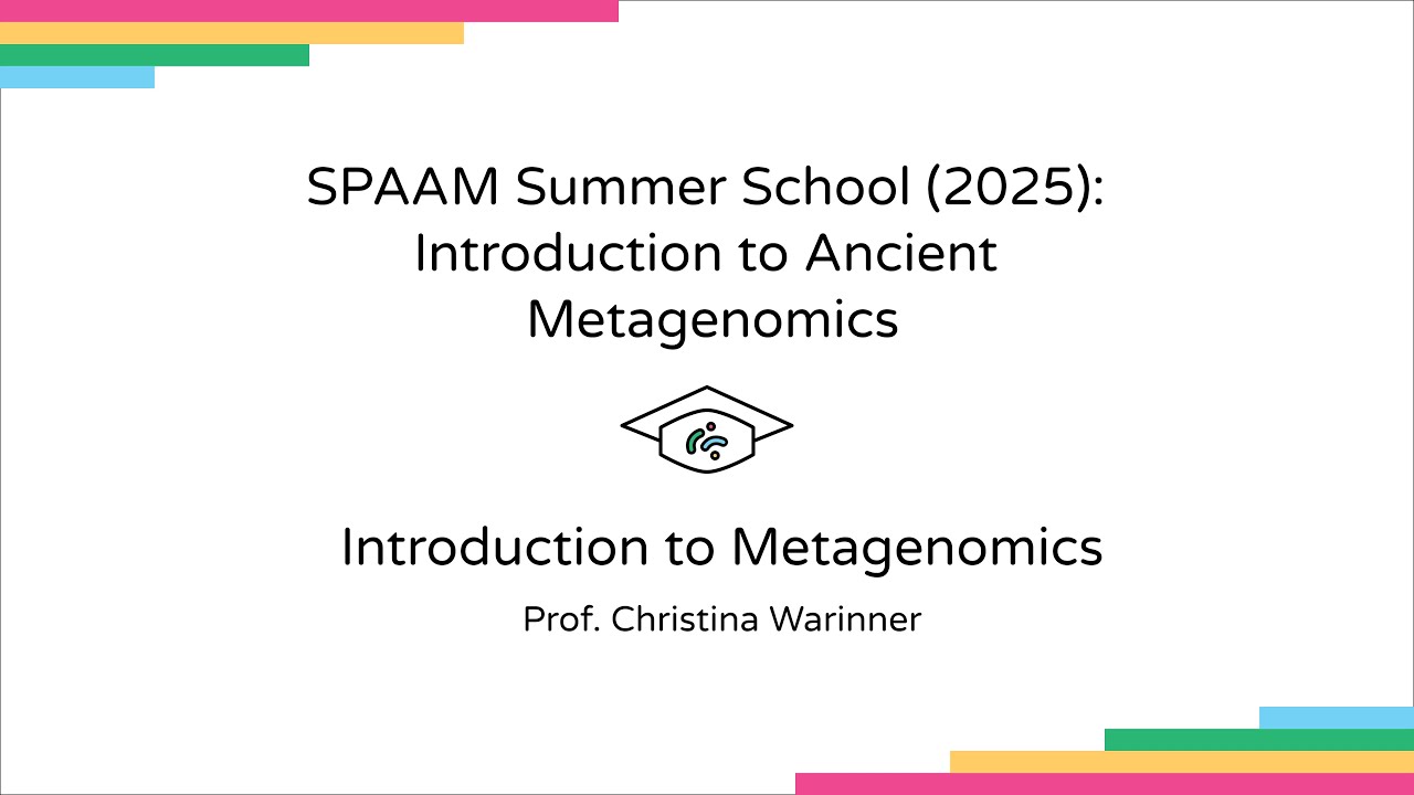 Introduction to Metagenomics - SPAAM Summer School (2025): Introduction to Ancient Metagenomics