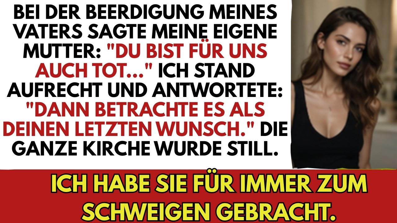 Am Tag vor der Beerdigung meines Vaters stand ich in meinem schäbigen schwarzen Kleid vor der Kirche, während meine Mutter den Gästen erzählte: „Monika ist für diese Familie tot, genau wie ihr...