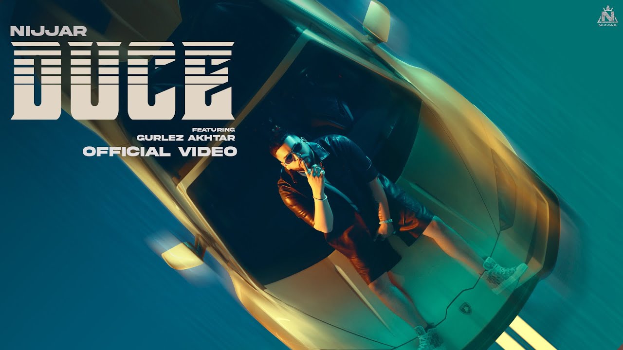 @Nijjar  – Duce (Official Video) Gurlez Akhtar Latest Punjabi Song 2023