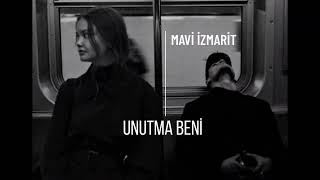 Mavi İzmarit - Unutma Beni