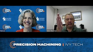 Industry Chat: Precision Machining with Ivy Tech