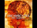 Phil Thornton - Desert Dream