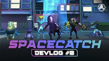 SpaceCatch Devlog #8