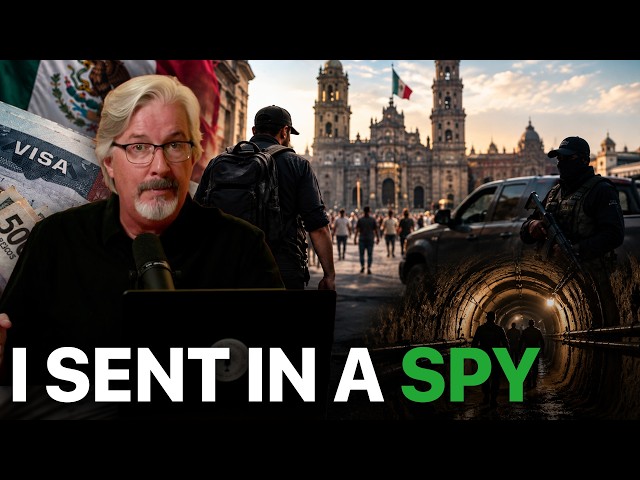 I Had a Spy Infiltrate Cartel Illegal Immigration in Mexico