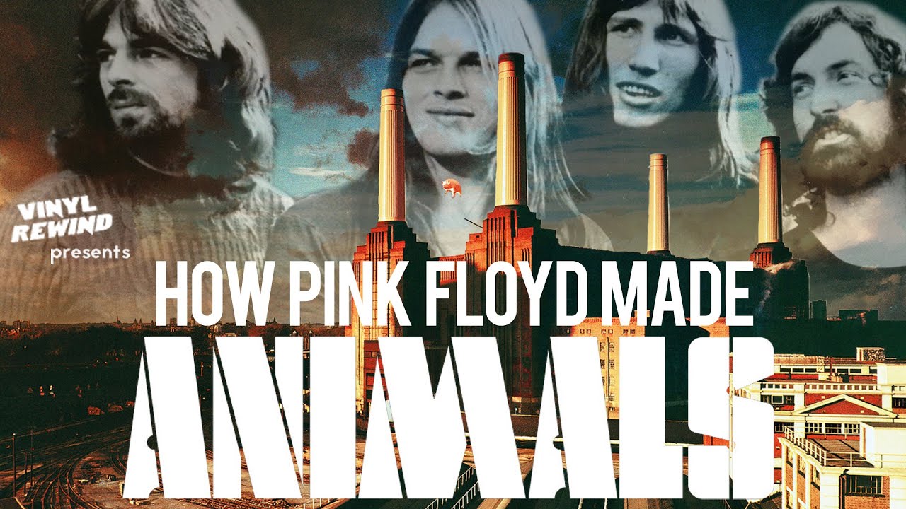 How Pink Floyd Made Animals - Part One - The Album | Vinyl Rewind - YouTube