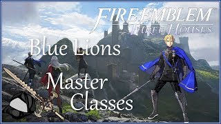 ?Blue Lions Best Master Classes - FE Three Houses Master Classes Part 3/5