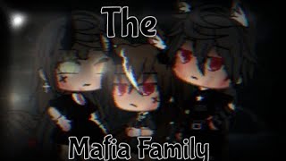 +*~ The Mafia Family ~*+ { GCMM }part 2/3 (Read DESC.)