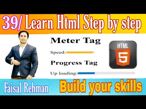 Meter Tag and progress Tag in HTML ||39 Lecture of HTML ||Faisal Rehman