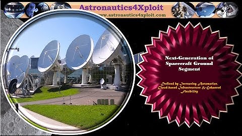 Next-Generation of Spacecraft Ground Segment: Defined by Automation & Cloud-based Infrastructure