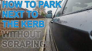 How to Park Next to a Kerb Without Scraping
