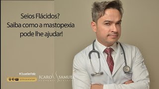 Seios Flácidos? Saiba Como A Mastopexia Pode Lhe Ajudar