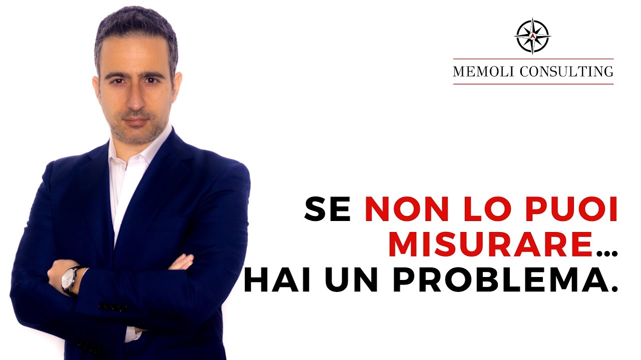 Se non lo puoi misurare… hai un problema - YouTube