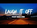 Post malone  laugh it off lyrics quality