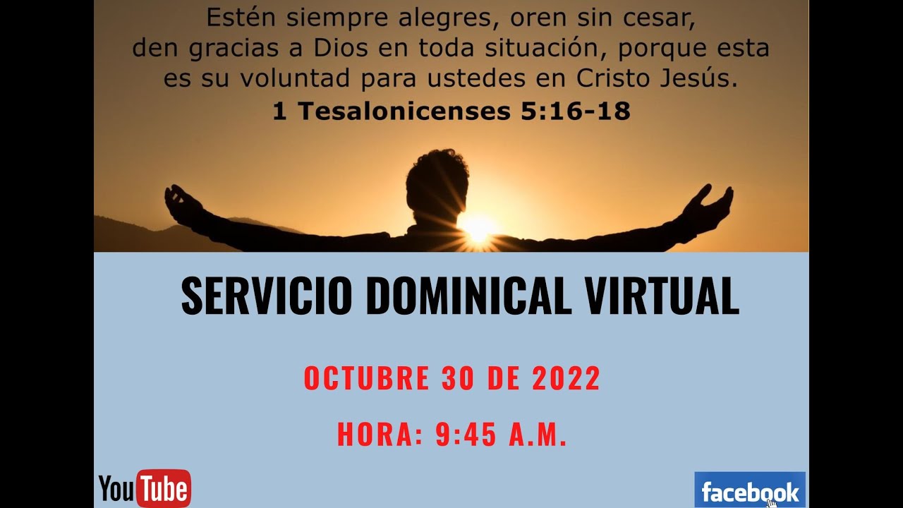 SERVICIO DOMINICAL VIRTUAL- OCTUBRE 30 DE 2022 - YouTube