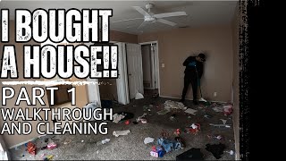 I PURCHASED A HOME FOR MYSELF!! But the mess that was left behind is wild. Part 1