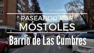 Paseando por Móstoles - Barrio de Las Cumbres