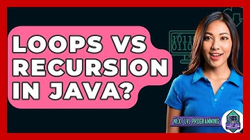 Loops Vs Recursion In Java? - Next LVL Programming