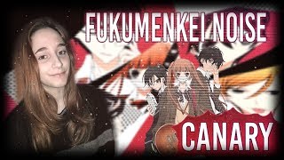 Canary •Fukumenkei Noise• Cover español